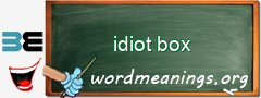 WordMeaning blackboard for idiot box